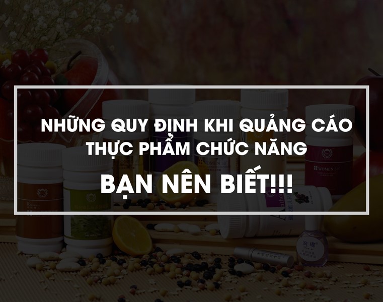 Hành vi vi phạm quy định về quảng cáo thực phẩm chức năng bị xử lý ra sao?