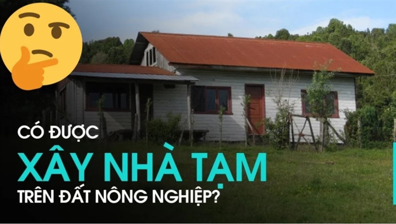 Có 1 loại giấy tờ này: Thỏa mái xây nhà trên đất nông nghiệp, không lo bị xử phạt